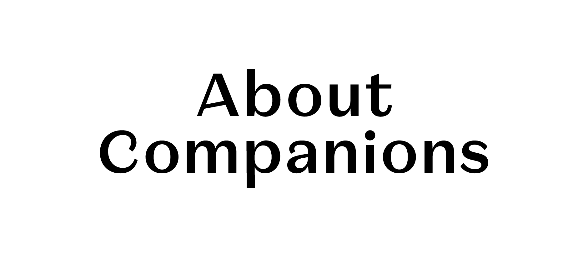 About Companions About Companions